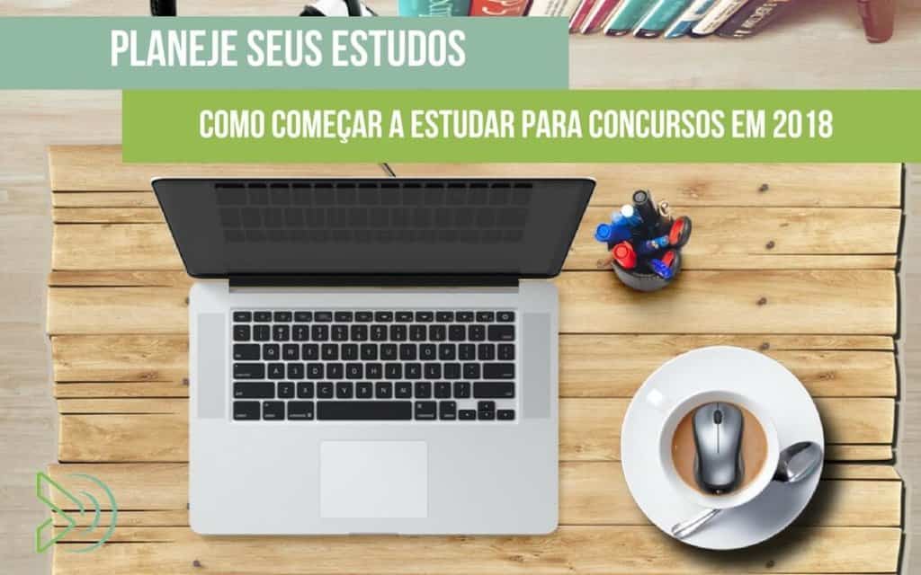 Como começar a estudar para concursos em 2018