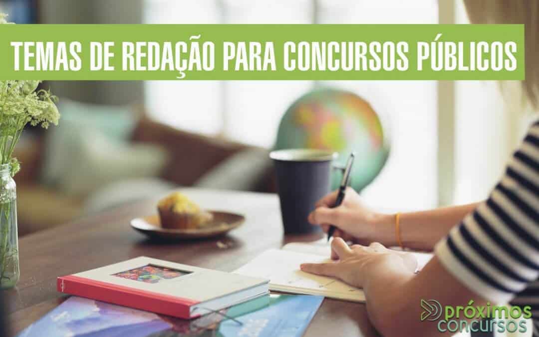 Redação Para Concursos Públicos Veja Quais Os Principais Temas - 