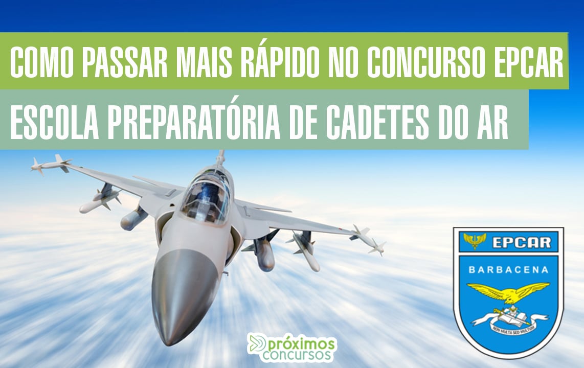 Saiba como passar mais r pido no Concurso EPCAR