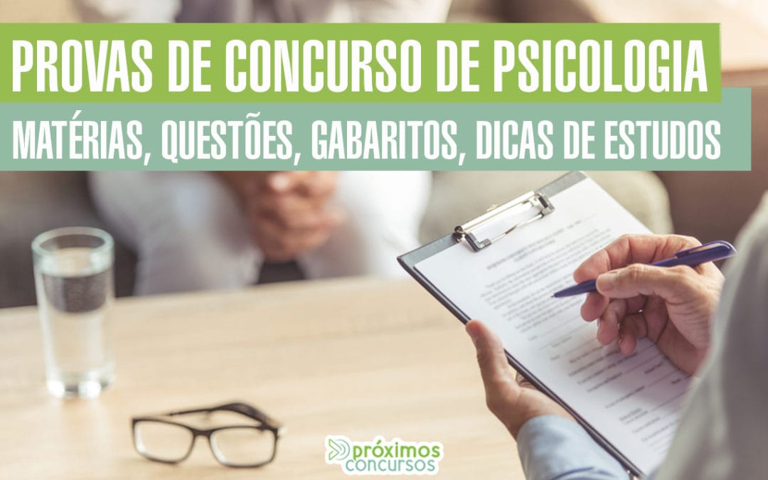 Provas de Concurso de Psicologia (matérias, questões, gabaritos, dicas)